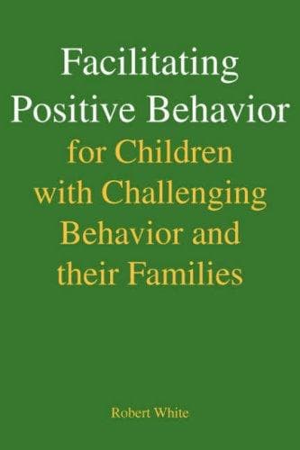 Tapa de Facilitating Positive Behavior for Children with Challenging Behavior and their Families