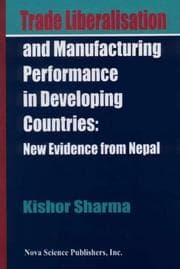 Tapa de Trade liberalisation and manufacturing performance in developing countries