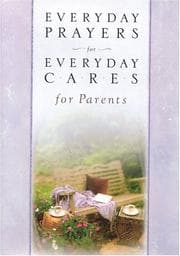 Tapa de Everyday prayers for everyday cares for parents