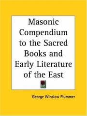 Tapa de A masonic compendium to the sacred books and early literature of the East