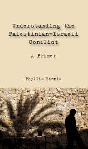 Tapa de Understanding the Palestinian-Israeli conflict