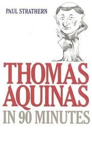 Tapa de Thomas Aquinas in 90 Minutes