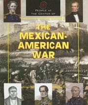 Tapa de People at the Center of - The Mexican-American War (People at the Center of)
