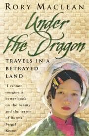 Tapa de Under the Dragon Travels In a Betrayed L