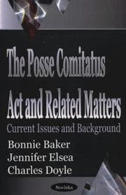 Tapa de The Posse Comitatus Act and related matters