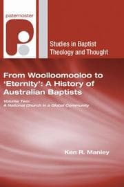 Tapa de From Woolloomooloo to 'Eternity': A History of Australian Baptists: Volume 2
