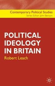 Tapa de Political Ideology in Britain (Contemporary Political Studies)