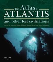 Tapa de The Atlas of Atlantis and Other Lost Civilizations