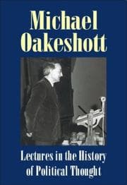 Tapa de Lectures in the History of Political Thought (Michael Oakeshott: Selected Writings)
