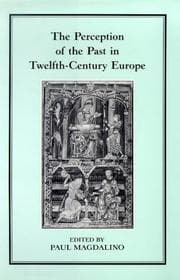 Tapa de The Perception of the past in twelfth-century Europe