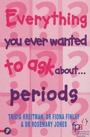 Tapa de Everything you ever wanted to ask about periods