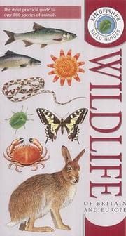 Tapa de Kingfisher Field Guide to the Wildlife of Britain and Europe