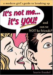 Tapa de It's Not Me...It's You!: And Can We Not be Friends?