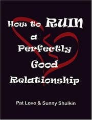Tapa de How to ruin a perfectly good relationship