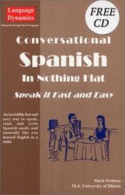 Tapa de Conversational Spanish in Nothing Flat (Complete 200 Page Illustrated Text/Bonus CD/Answer Keys & Tapescript) (Conversational Spanish in Nothing Flat)
