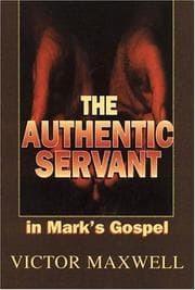 Tapa de Authenic Servent in Marks Gospel