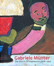 Tapa de GABRIELE MUNTER: THE SEARCH FOR EXPRESSION, 1906-1917