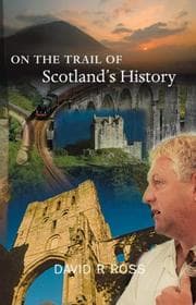 Tapa de On the Trail of Scotland's History (On the Trail of)