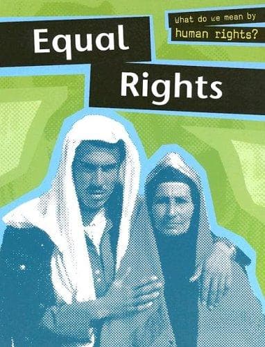 Tapa de Equal Rights (What Do We Mean By Human Rights?)