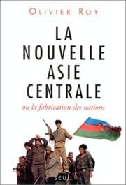 Tapa de La nouvelle Asie centrale, ou, La fabrication des nations
