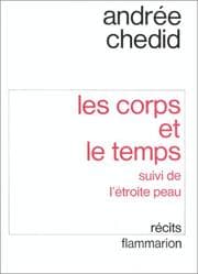 Tapa de Les corps et le temps, suivi de L'étroite peau