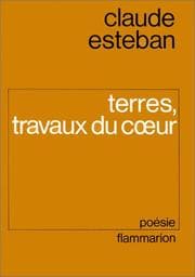 Tapa de Terres, travaux du cœur