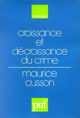 Tapa de Croissance et décroissance du crime