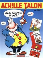 Tapa de Intégrale d'Achille Talon, tome 1 (Les idées d'Achille Talon cerveau-choc ! / Achille Talon aggrave son cas ! / Achille Talon persiste et signe !)