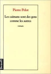 Tapa de Les caïmans sont des gens comme les autres