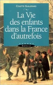 Tapa de La vie des enfants dans la France d'autrefois