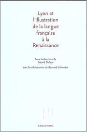 Tapa de Lyon et l'illustration de la langue française à la Renaissance