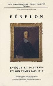 Tapa de Fénelon, évêque et pasteur en son temps, 1695-1715