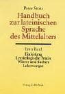 Tapa de Handbuch der lateinischen Sprache des Mittelalters Band 1. Einleitung, Lexikologische Praxis, Wörter und Sachen, Lehnwortgut