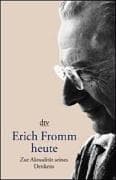Tapa de Erich Fromm heute: Zur Aktualität seines Denkens (German Edition)