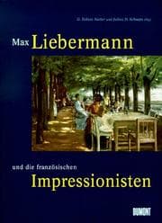 Tapa de Max Liebermann und die französischen Impressionisten (German Edition)