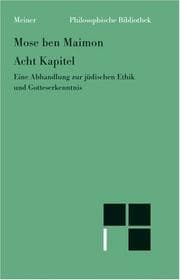 Tapa de Acht Kapitel. Eine Abhandlung zur jüdischen Ethik und Gotteserkenntnis
