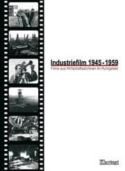Tapa de Industriefilm 1948 - 1959: Filme aus den Wirtschaftsarchiven im Ruhrgebiet