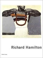 Tapa de Richard Hamilton : Werkverzeichnis und Druckgraphik und Multiples, 1939-2002