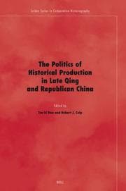 Tapa de The politics of historical production in late Qing and Republican China