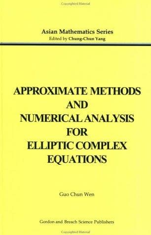 Tapa de Approximate methods and numerical analysis for elliptic complex equations