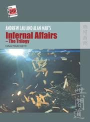 Tapa de Andrew Lau and Alan Mak's Infernal Affairs - The Trilogy (New Hong Kong Cinema)