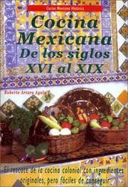 Tapa de Cocina Mexicana de los siglos XVI al XIX ( Mexican Cuiisine of Five Centuries )12 edición