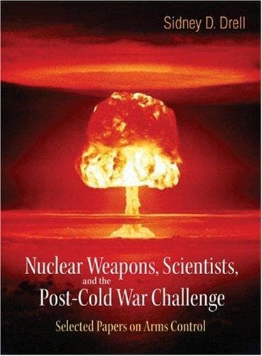 Tapa de Nuclear Weapons, Scientists, And the Post-cold War Challenge