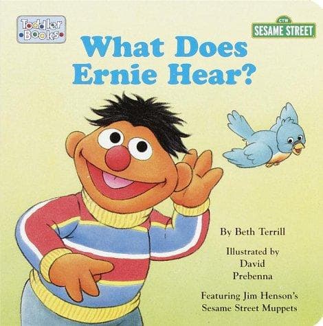 Tapa de What Does Ernie Hear? (Toddler Board Book)