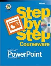 Tapa de Microsoft Powerpoint Version 2002 Step by Step Courseware (Step By Step Courseware)