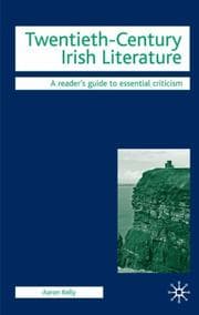 Tapa de Twentieth-Century Irish Literature (Readers' Guides to Essential Criticism)