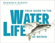 Tapa de Field guide to the water life of Britain