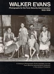 Tapa de Walker Evans photographs for the Farm Security Administration 1935-1938