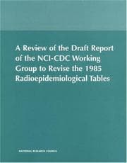 Tapa de Review of the Draft Report of the NCI-CDC Working Group to Revise the 1985 Radioepidemiological Tables