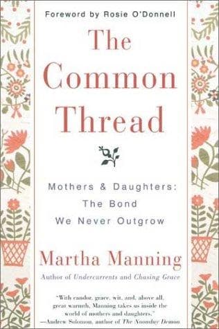 Tapa de The Common Thread: Mothers and Daughters